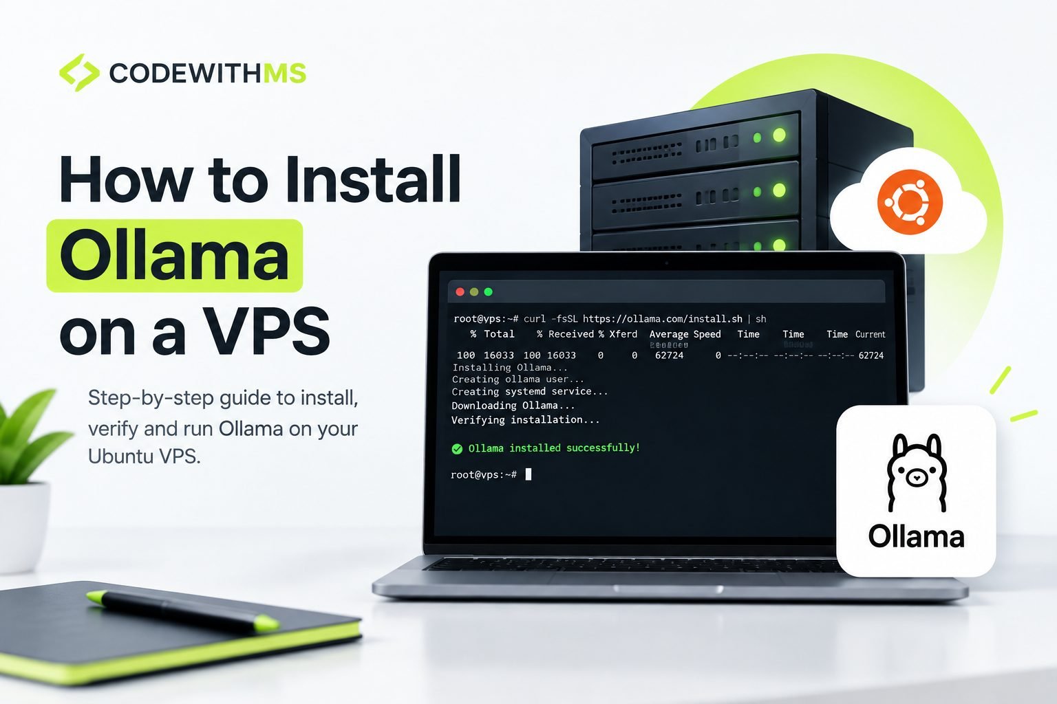 How to Install Ollama on a VPS — CODEWITHMS graphic showing a laptop running the Ollama install script next to a server rack and the Ollama logo
